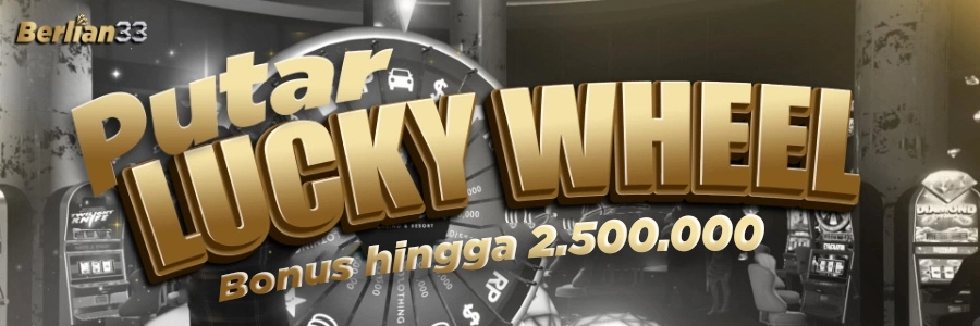 LUCKY SPIN WHEEL UNTUK SELURUH PLAYER VIPSLOT99